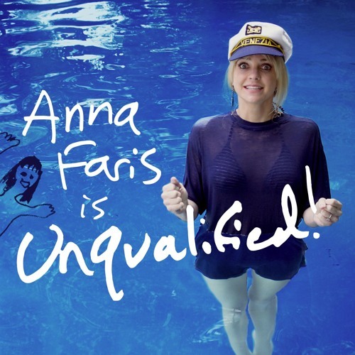 Unqualified with Anna Faris | funny podcast | best comedy podcast | smart funny podcast