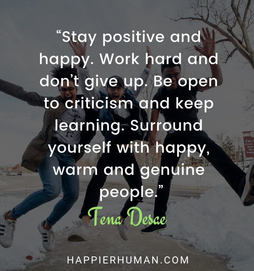 133 Positivity Quotes To Keep You Motivated During Challenges Happier Human