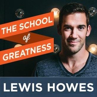 The School of Greatness with Lewis Howes | best happiness podcast | happy podcast | smart podcast