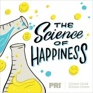 The Science of Happiness |best happiness podcasts | podcast for you | happiness podcast