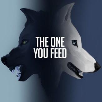 The One You Feed | happiness podcasts | best podcast for you | best funny podcast