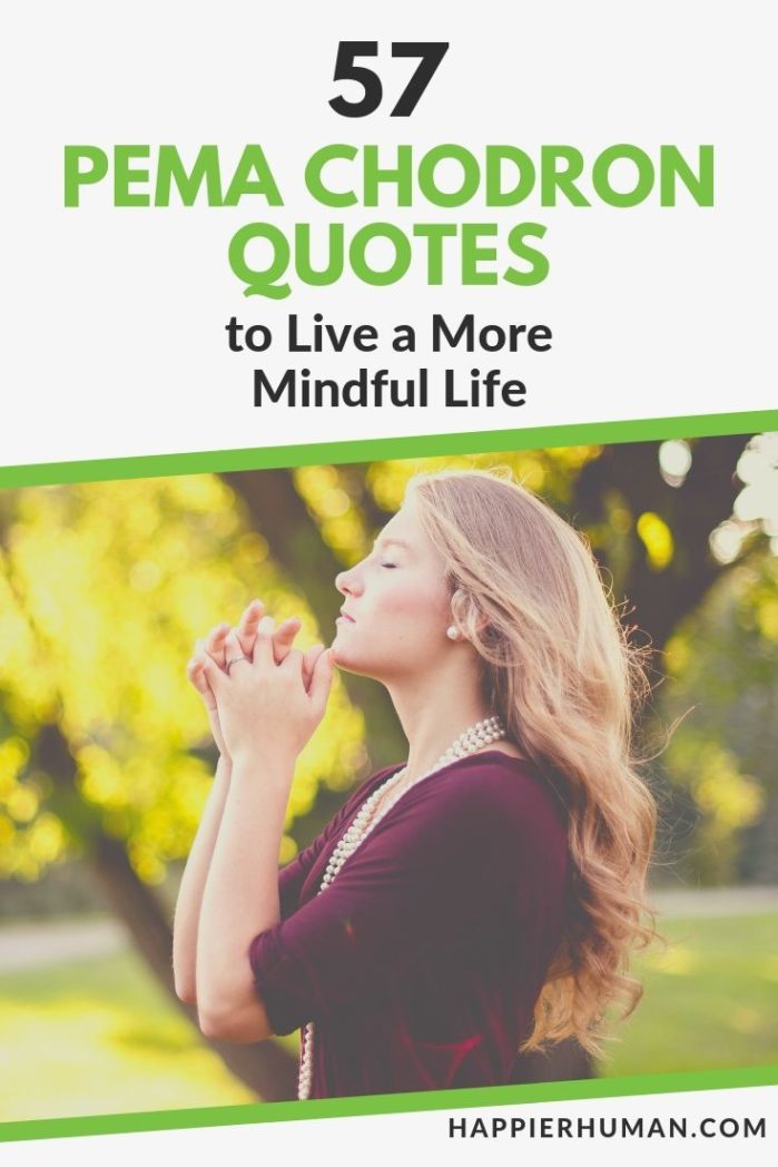 pema-chodron pema chodron quotes | pema chodron quotes the places that scare you | pema chodron quotes inner peace
