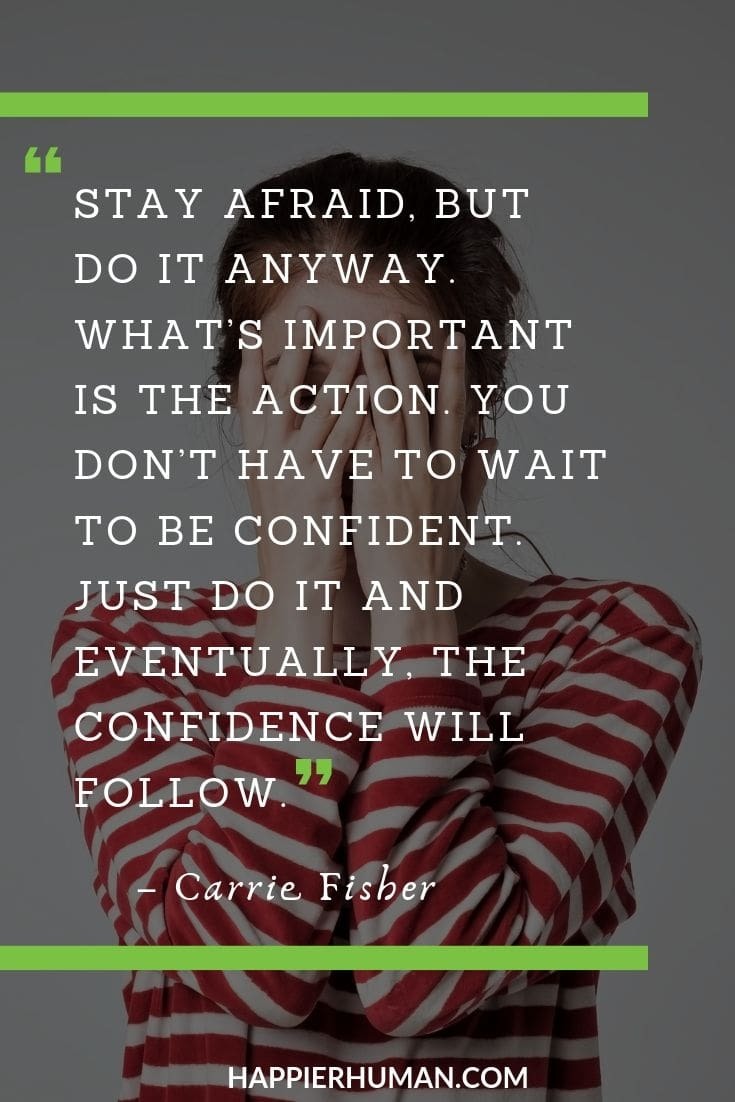 Confidence Quotes for Kids - “Stay afraid, but do it anyway. What’s important is the action. You don’t have to wait to be confident. Just do it and eventually, the confidence will follow.” – Carrie Fisher | quotes about self confidence and happiness | body confidence quotes | self confidence quotes in tamil | #inspiration #motivation #confidence