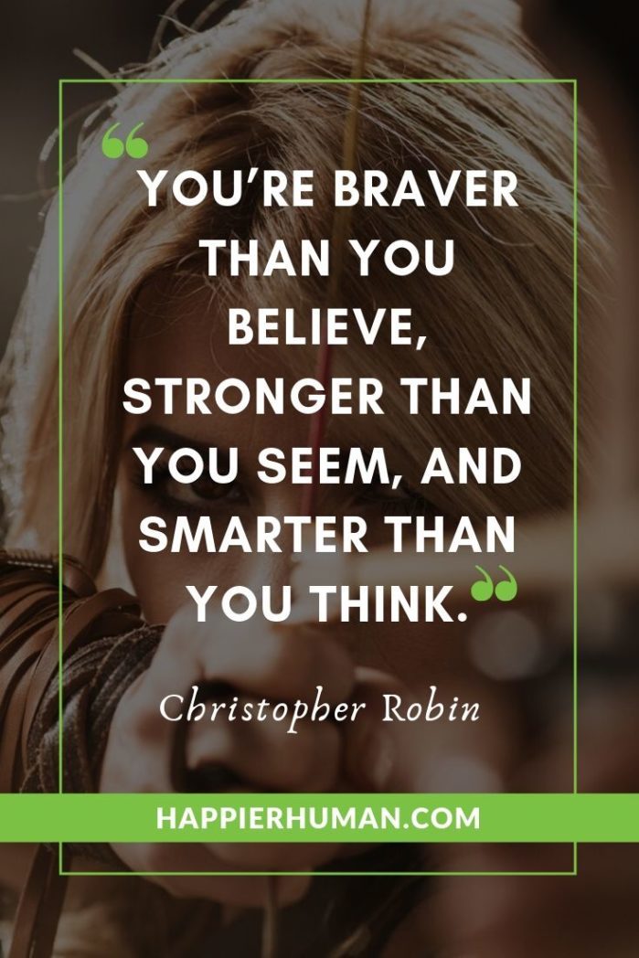 Motivational Quotes for High School Students - “You’re braver than you believe, stronger than you seem, and smarter than you think.” – Christopher Robin | modern inspirational quotes for students | motivational quotes for students studying | motivational quotes for students success | #affirmation #mantra #inspirational