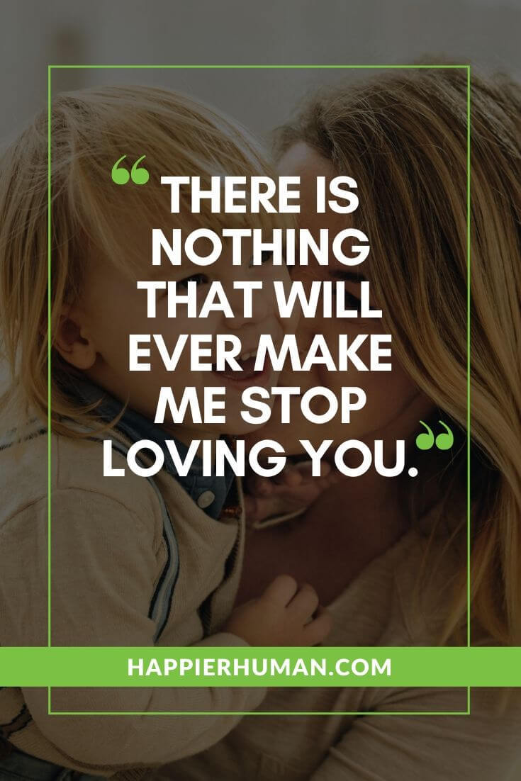 Positive Words of Affirmation Parents Can Tell Their Kids - “There is nothing that will ever make me stop loving you.” | positive affirmations for kids worksheets | making affirmation cards | affirmation cards for kids free #child #childrenquotes #kidquotes