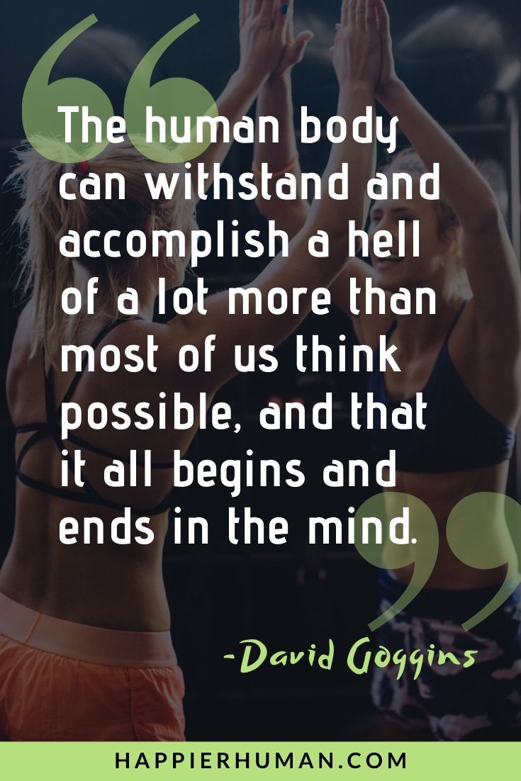 On Suffering and Weaknesses - “The human body can withstand and accomplish a hell of a lot more than most of us think possible, and that it all begins and ends in the mind.” – David Goggins | david goggins quotes wallpaper | david goggins quotes joe rogan | david goggins quotes from book #quote #quotes #qotd