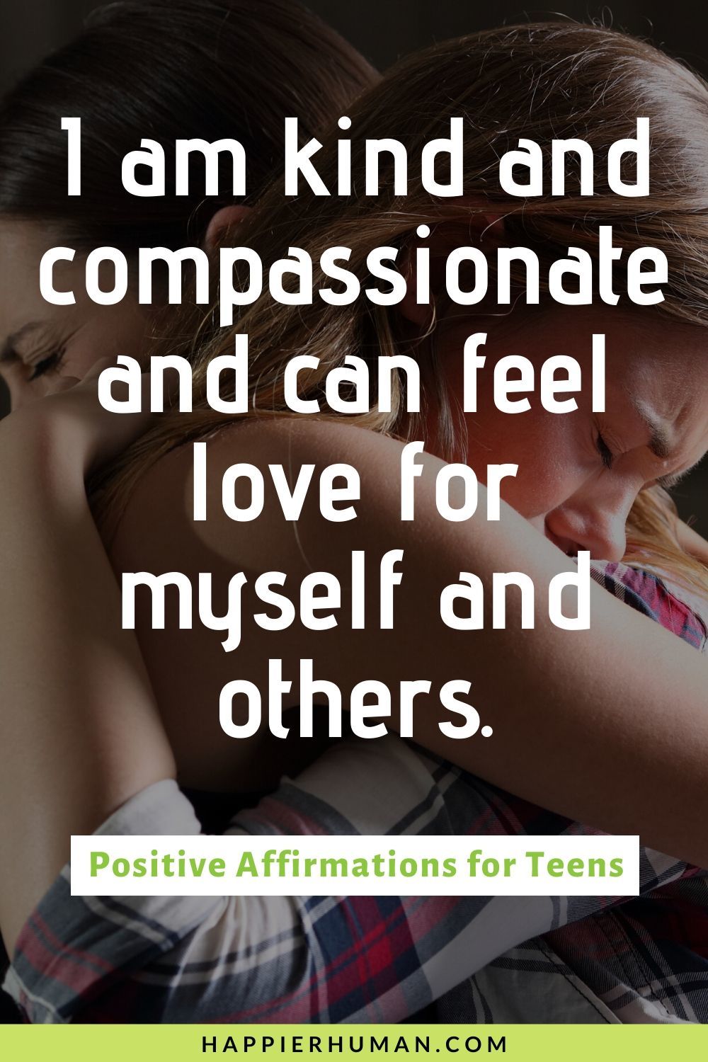 Positive Affirmations for Teens - I am kind and compassionate and can feel love for myself and others. | positive affirmations for autism | positive affirmations for kids with depression | little girl affirmations #teenagers #sayings #affirmation