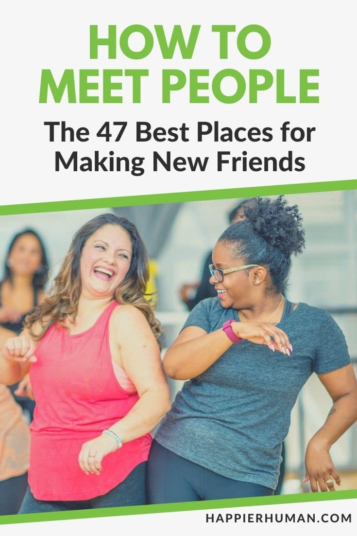 How to Meet People: 47 Best Places for Making New Friends [2023 Update]