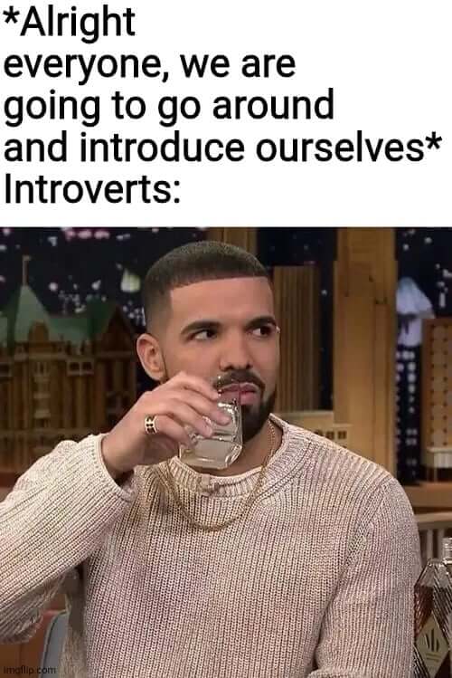 side-eye at the idea of group introductions for an introvert