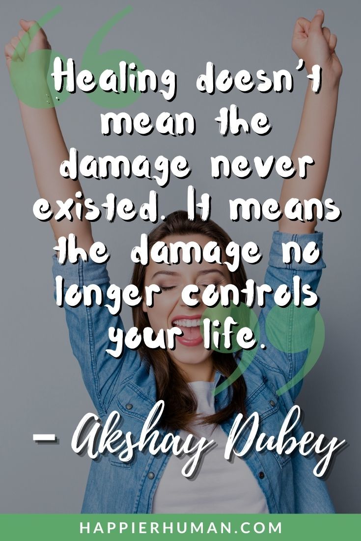 Quotes About Healing - “Healing doesn’t mean the damage never existed. It means the damage no longer controls your life.” – Akshay Dubey | what are some healing words | what are some deep quotes | what is a positive quote for today #dailyquote | #mantra | #inspirational