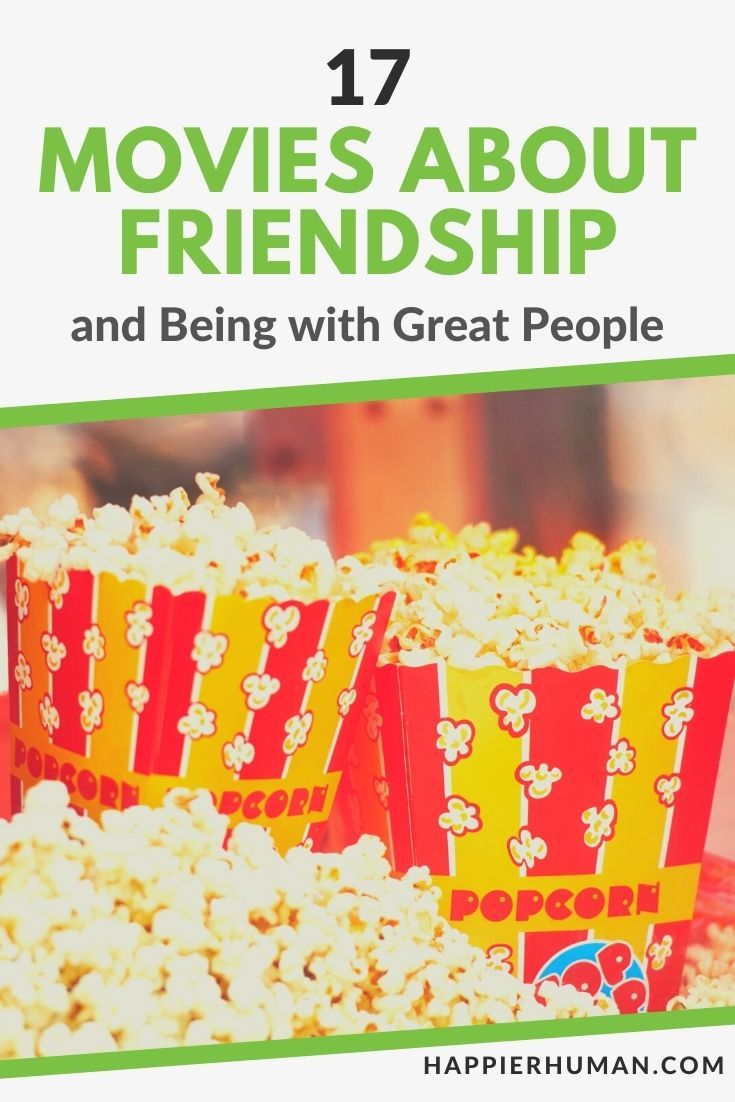 movies about friendship | movie based on friendship | movies about friendship and love