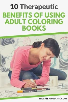 10 Therapeutic Benefits of Using Adult Coloring Books - Happier Human