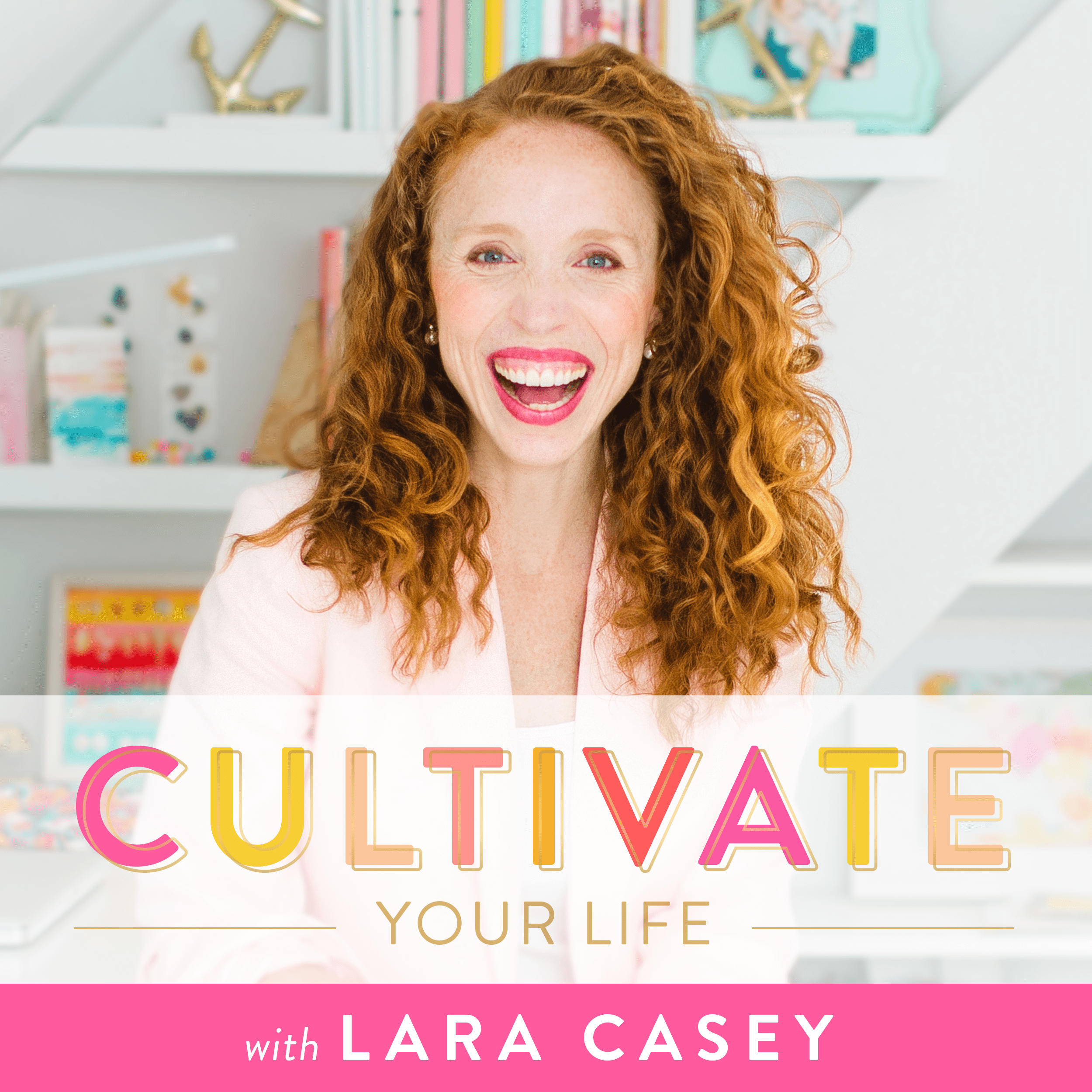 Cultivate Your Life with Lara Casey | best christian podcasts for women | top christian podcasts for women | christian podcasts for women