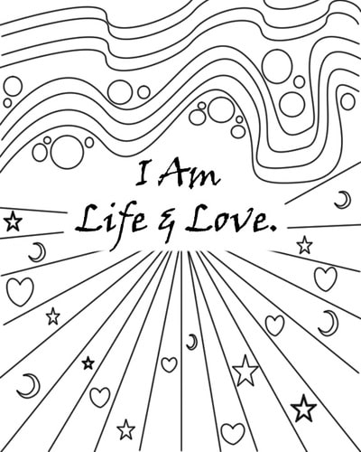 I Am Life and Love | AmandaIRL | coloring pages for kids online
