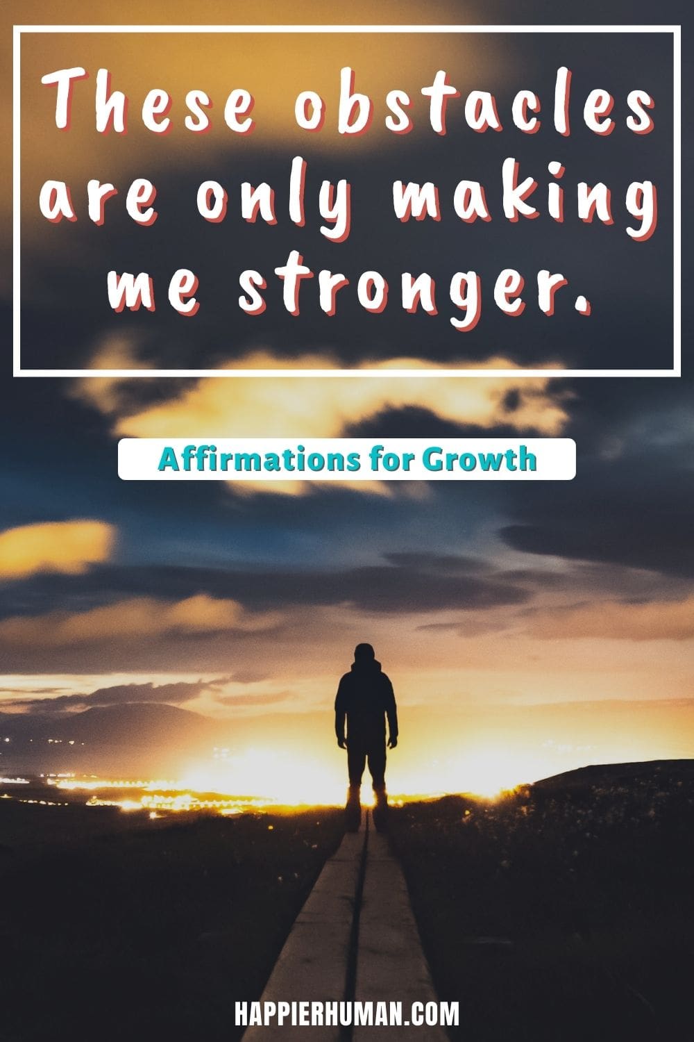 Affirmations for Growth - These obstacles are only making me stronger. | affirmations for life direction | affirmations for self love and growth | affirmations for trying new things #selfimprovement #success #positivity
