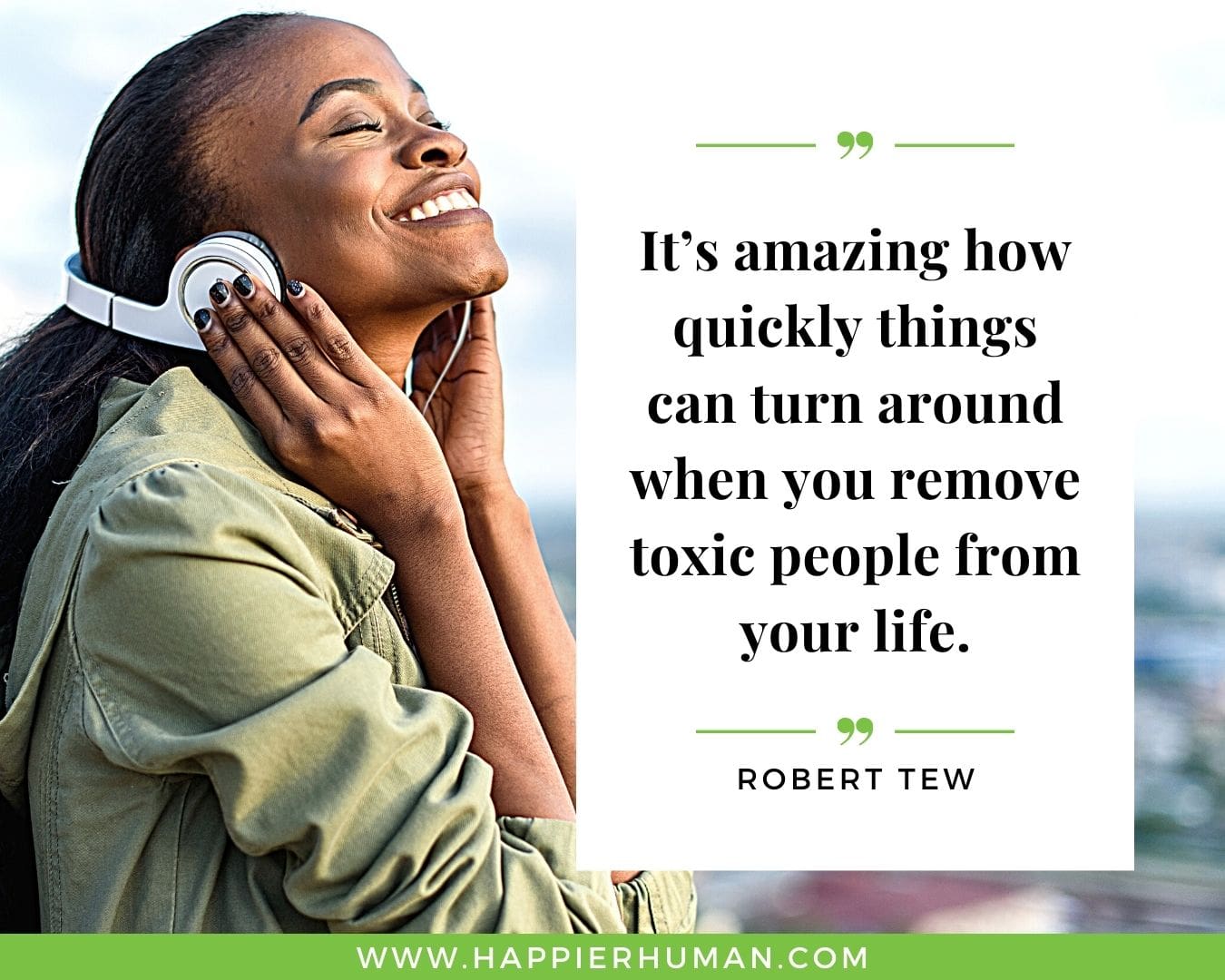 Toxic People Quotes - “It’s amazing how quickly things can turn around when you remove toxic people from your life.” – Robert Tew