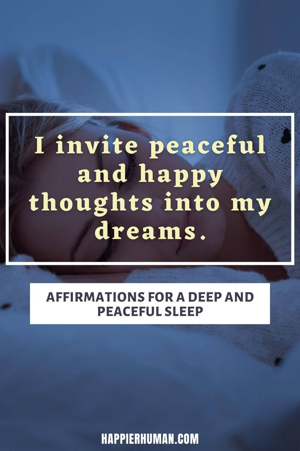 Affirmations for Sleep - I invite peaceful and happy thoughts into my dreams. | sleep affirmations law of attraction | 15 bedtime affirmations | sleep affirmations for healing