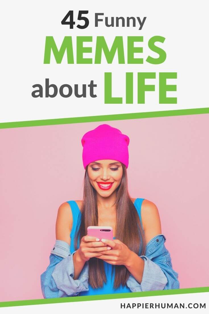 memes about life | serious life memes | sarcastic memes about life