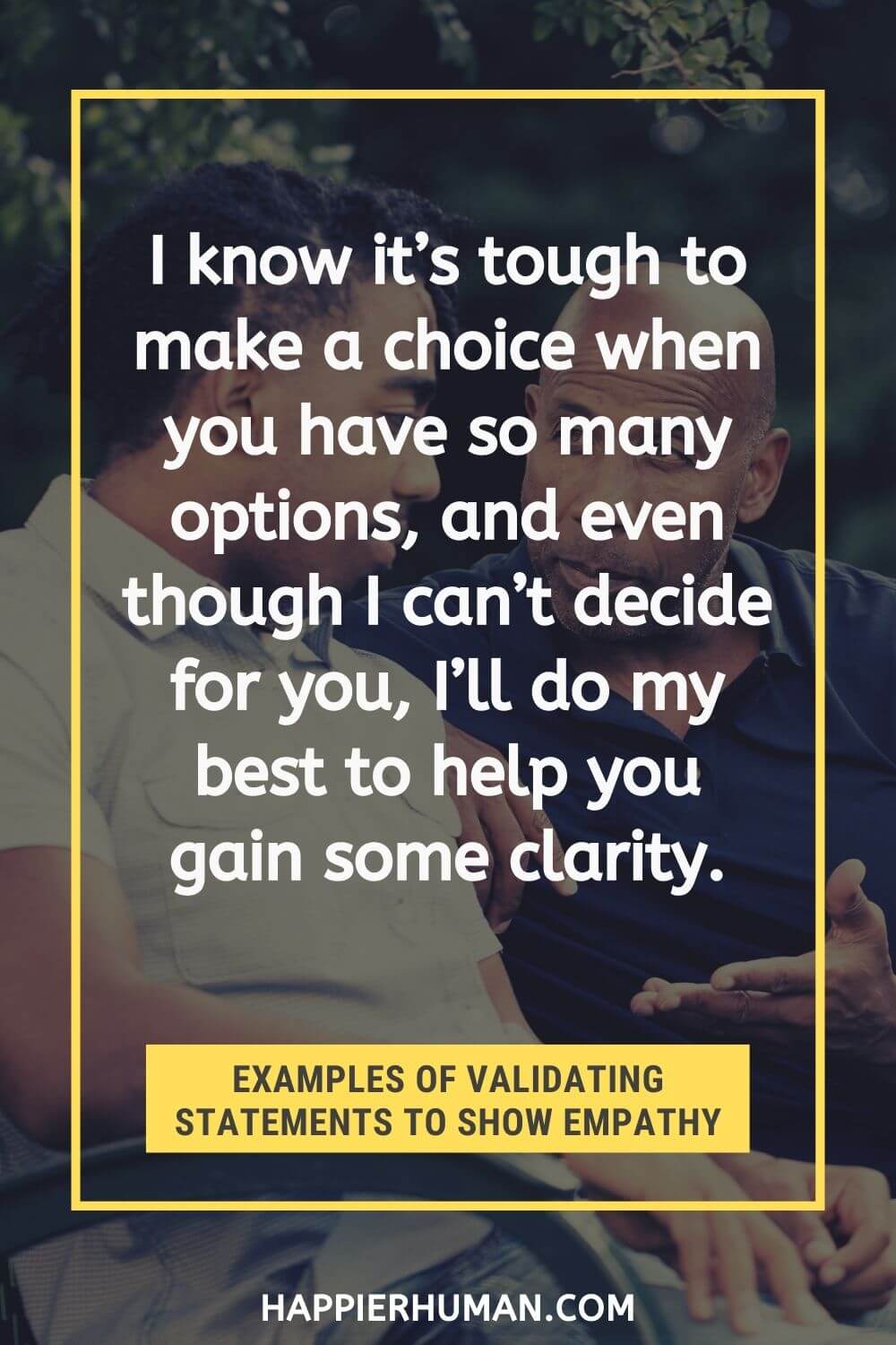 Validating Statements - I know it’s tough to make a choice when you have so many options, and even though I can’t decide for you, I’ll do my best to help you gain some clarity. | validating statements pdf | validating statements to others | self validating statements