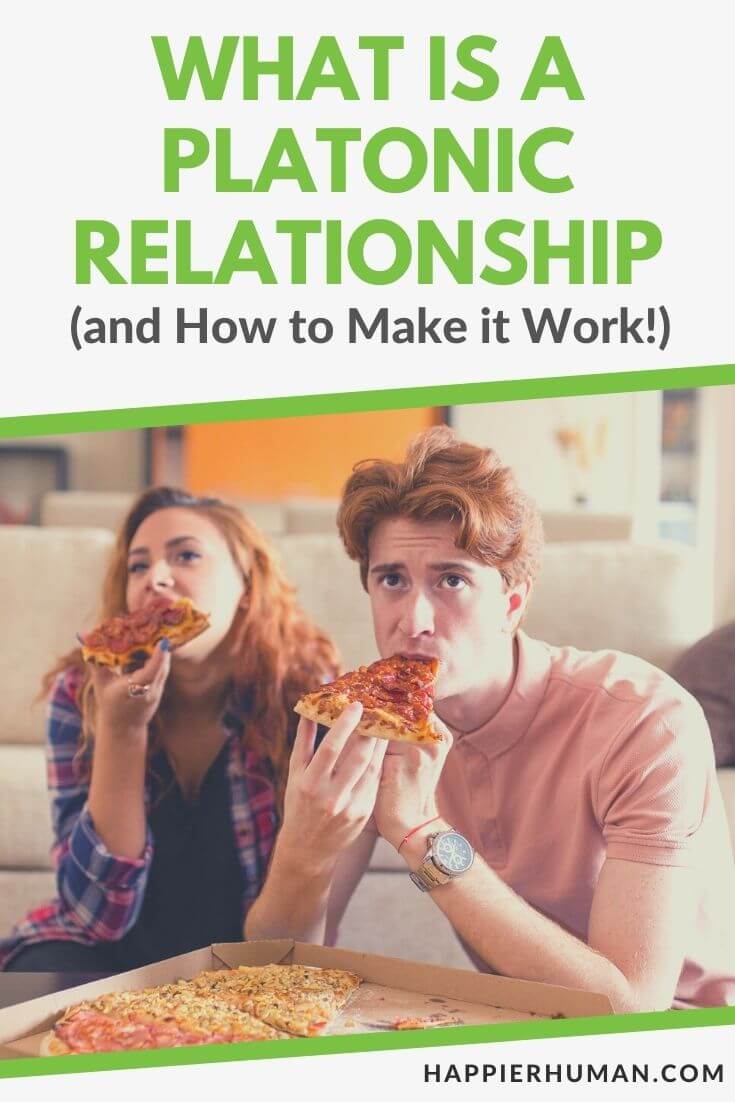 Making a Platonic Relationship Work