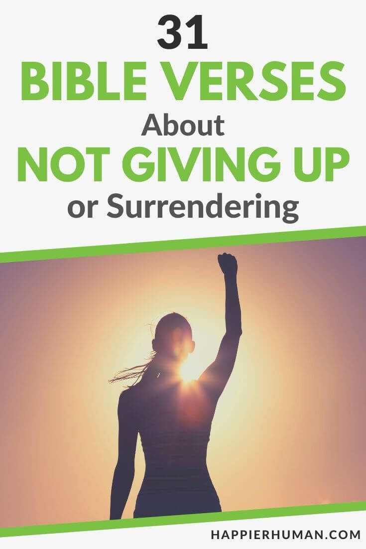 bible verses about not giving up | bible verses about not giving up in hard times | bible verse about not giving up in life
