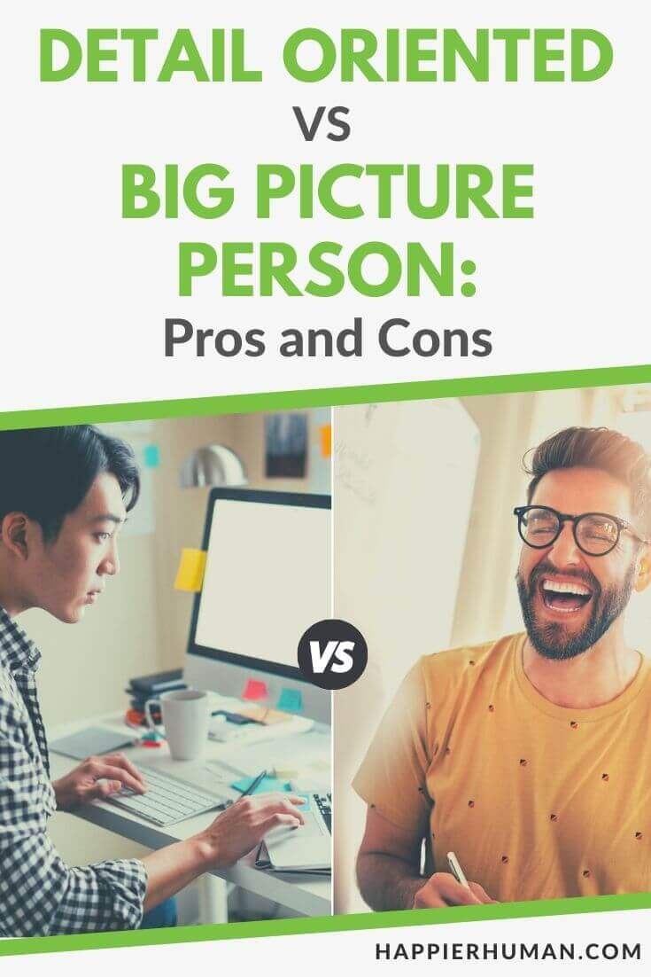 detail oriented vs big picture | detail oriented vs big picture test | big picture vs detail oriented examples