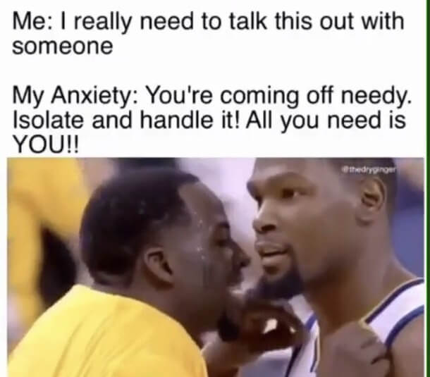 anxiety meme serious | memes about anxiety and depression | memes about anxiety