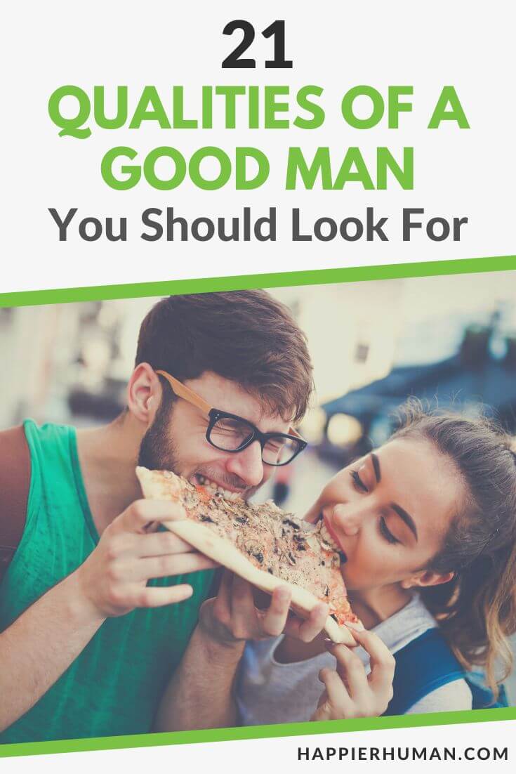 20 Qualities of a Good Man - Traits Women Look For In Men