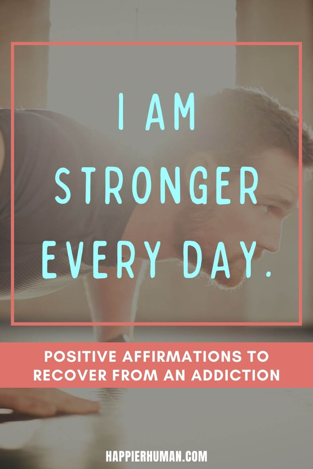 Affirmations for Addiction - I am stronger every day. | positive affirmations for addiction recovery | positive affirmations for food addiction | positive affirmations for food addiction