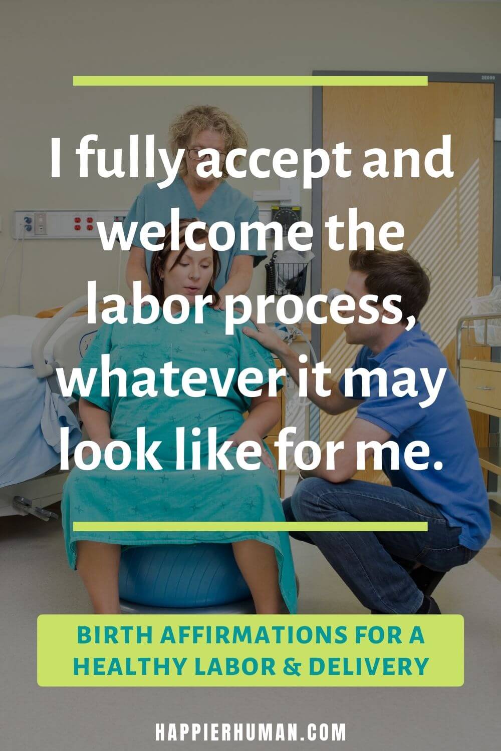 Birth Affirmations - I fully accept and welcome the labor process, whatever it may look like for me. | benefits of birth affirmations | birth affirmations pdf | christian birth affirmations