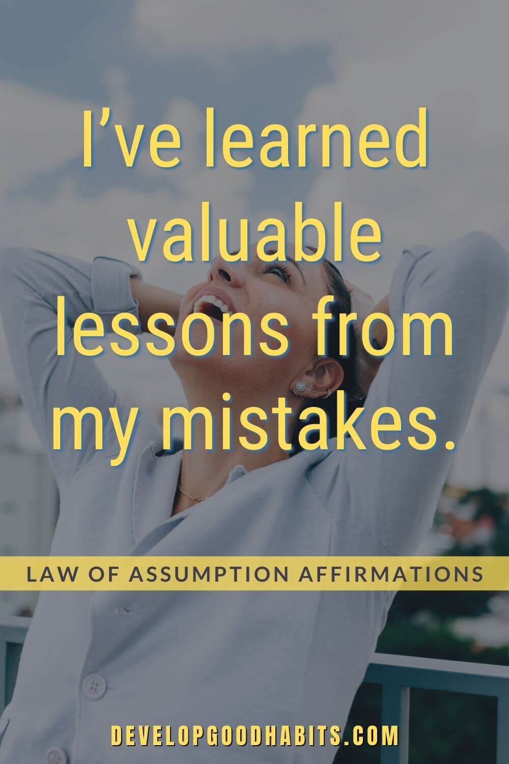 Law of Assumption Affirmations - I’ve learned valuable lessons from my mistakes. | law of assumption examples | law of assumption affirmations reddit | law of assumption relationship