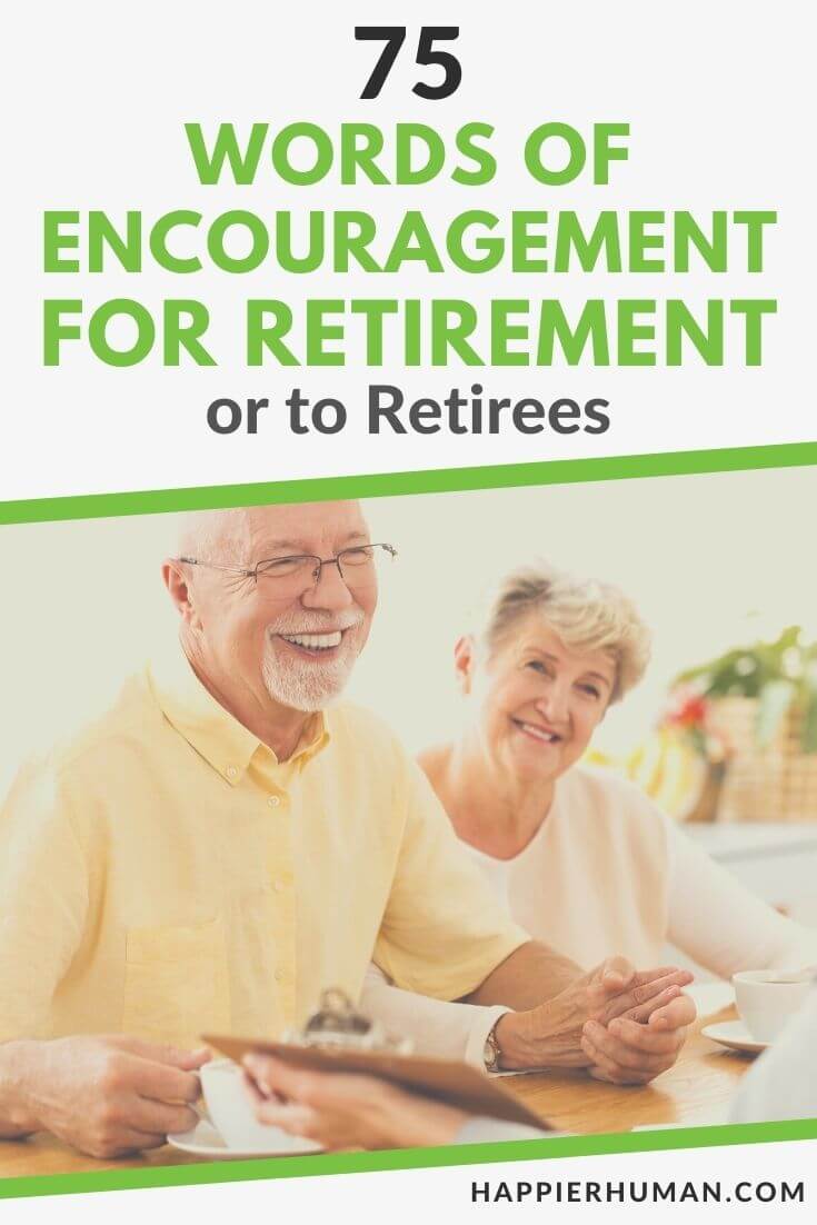 words of encouragement for retirement | emotional retirement messages | short retirement quotes