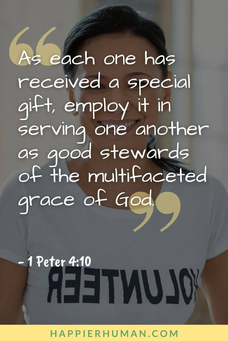Bible Verses About Purpose - “As each one has received a special gift, employ it in serving one another as good stewards of the multifaceted grace of God.” 1 Peter 4:10 | bible verses about purpose and destiny | bible verses about purpose and direction | bible verse about purpose of man