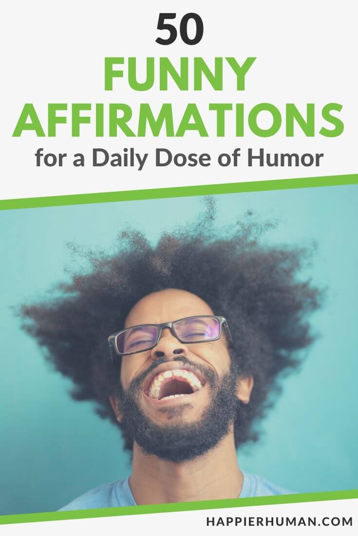 50 Funny Affirmations for a Daily Dose of Humor - Happier Human