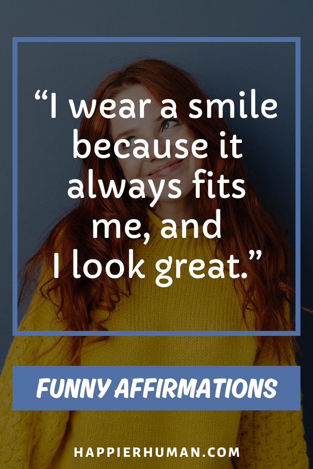 funny affirmations | funny affirmations for self esteem | funny affirmation for friends