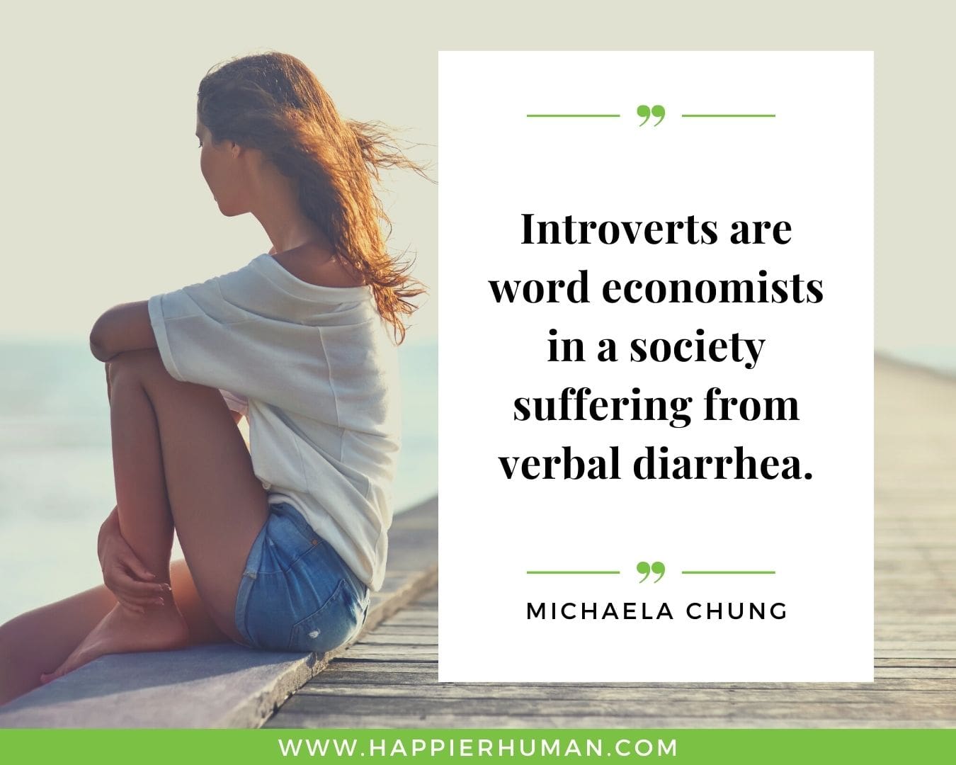 Introvert Quotes - “Introverts are word economists in a society suffering from verbal diarrhea.” – Michaela Chung