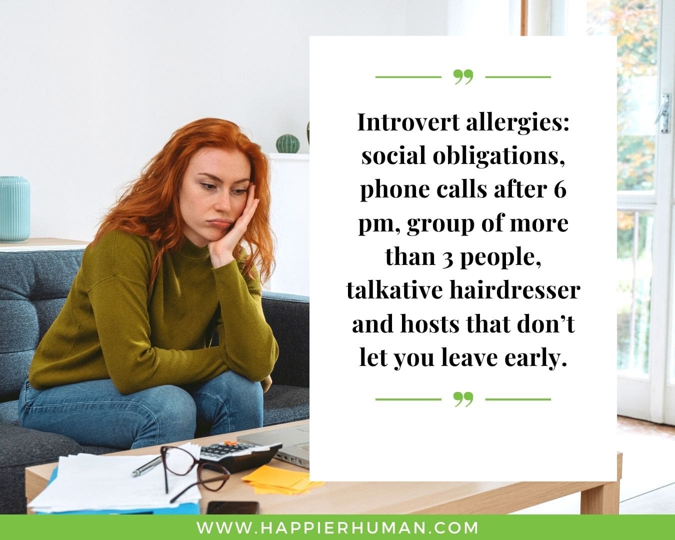 Introvert Quotes - “Introvert allergies: social obligations, phone calls after 6 pm, group of more than 3 people, talkative hairdresser and hosts that don’t let you leave early.”