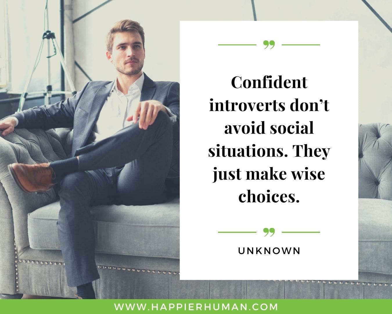 Introvert Quotes - “Confident introverts don’t avoid social situations. They just make wise choices.” – Unknown