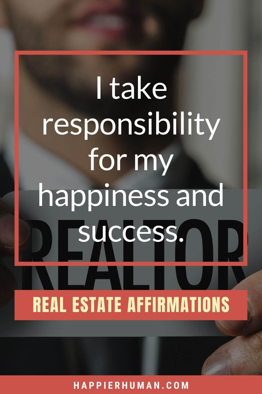 Real Estate Affirmations - I take responsibility for my happiness and success. | daily affirmations | real estate affirmations youtube | real estate affirmations audio