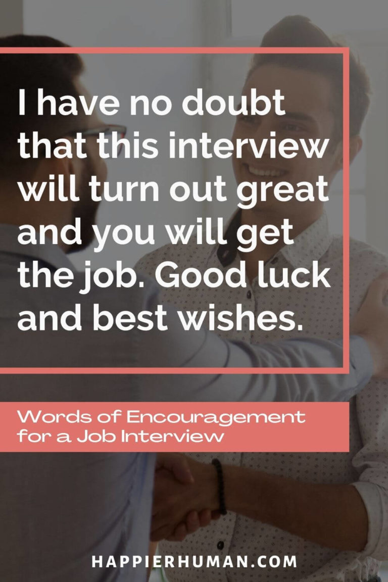 55 Good Luck Words of Encouragement for a Job Interview Happier Human
