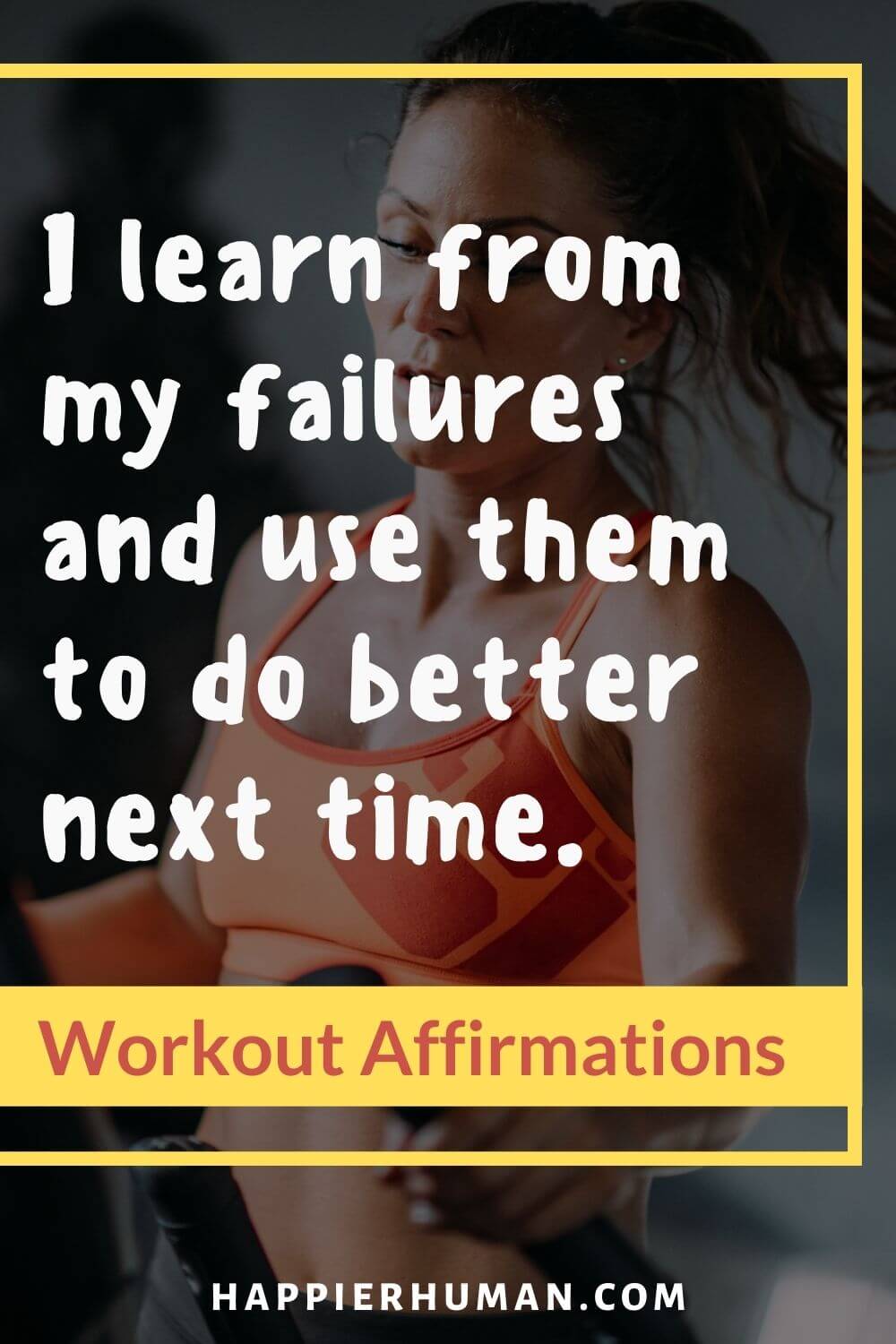 Workout Affirmations - I learn from my failures and use them to do better next time. | healthy body affirmations | affirmations exercise worksheet |
