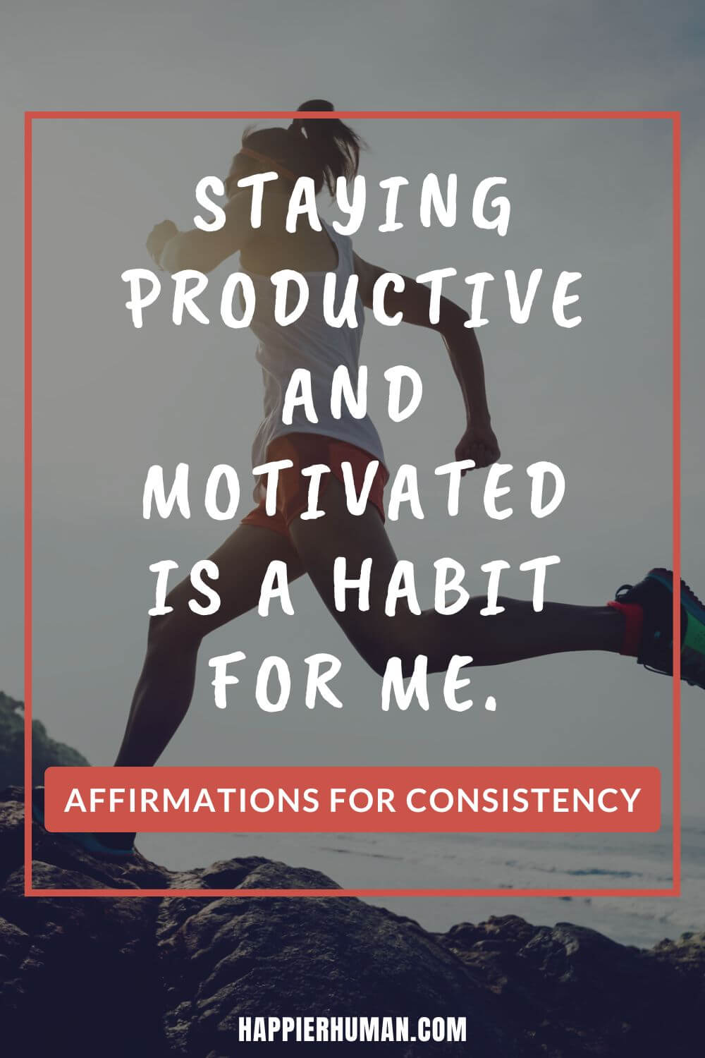 Affirmations for Consistency - Staying productive and motivated is a habit for me. | affirmations for motivation | impulse control affirmations | sanskrit mantra for self discipline