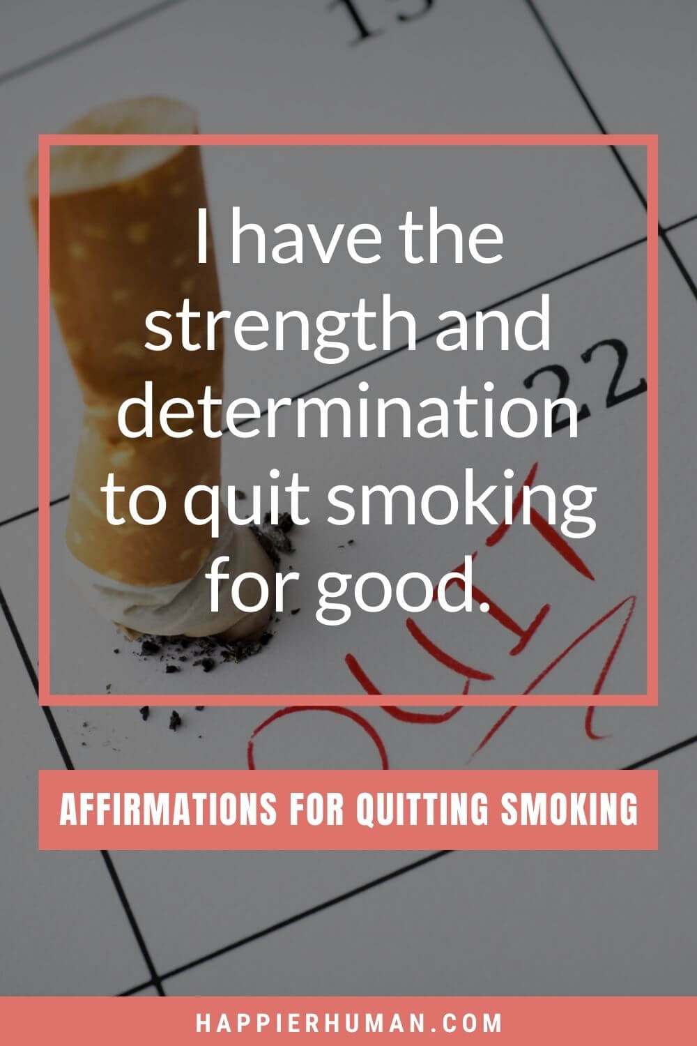 Affirmations for Quitting Smoking - I have the strength and determination to quit smoking for good. | self talk to quit smoking | psychology of quitting smoking | fasting to quit smoking