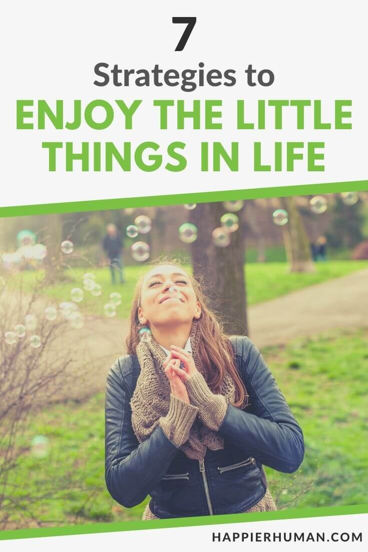 enjoy the little things | enjoy the little things meaning | enjoy the little things for one day