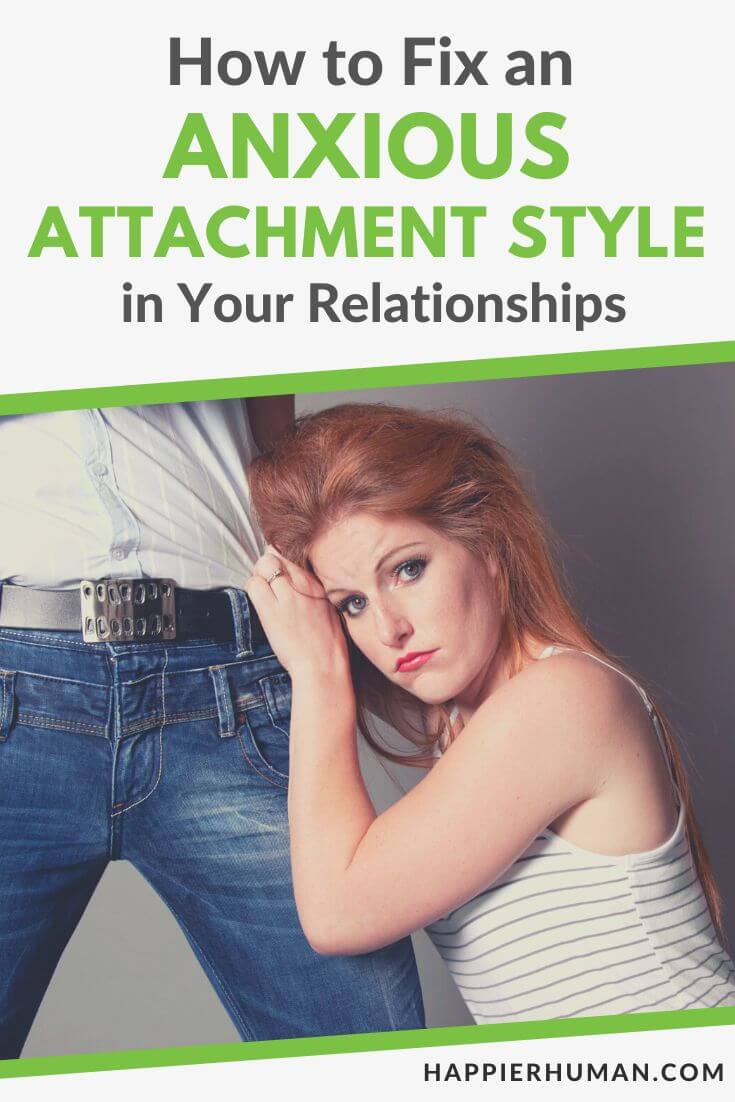 how to fix anxious attachment style | how to fix anxious attachment style in relationships | anxious attachment triggers