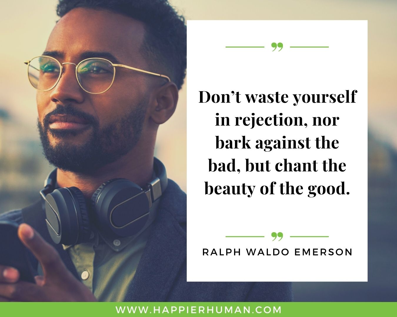 Haters Quotes - “Don’t waste yourself in rejection, nor bark against the bad, but chant the beauty of the good.” - Ralph Waldo Emerson