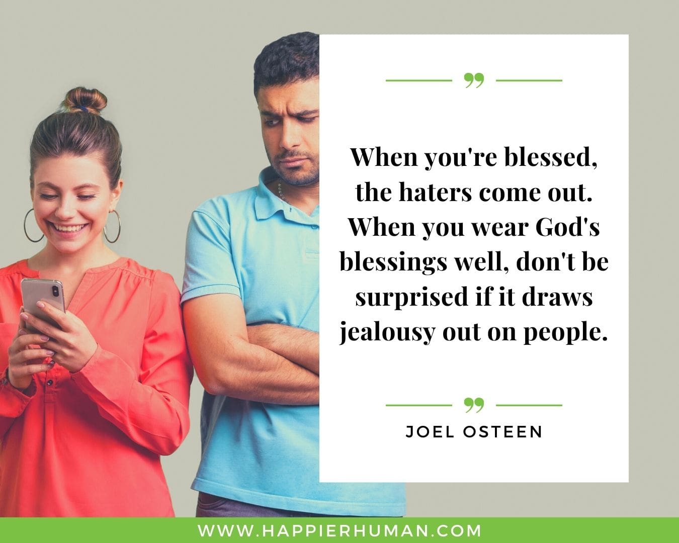 Haters Quotes - “When you're blessed, the haters come out. When you wear God's blessings well, don't be surprised if it draws jealousy out on people.” - Joel Osteen