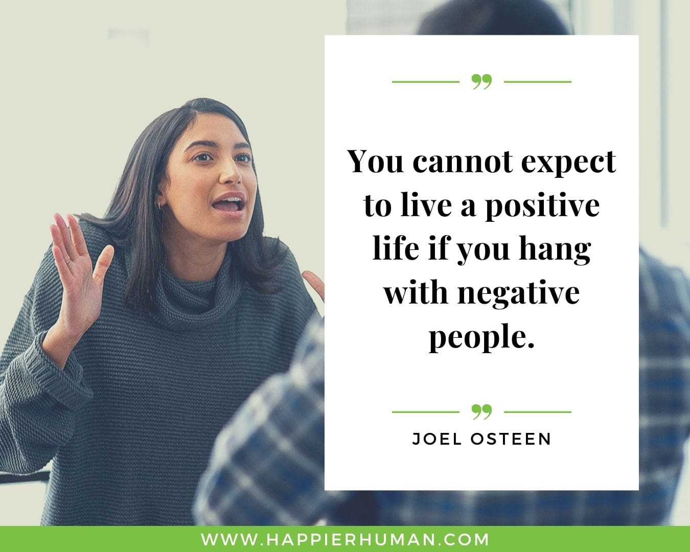 Haters Quotes - “You cannot expect to live a positive life if you hang with negative people.” - Joel Osteen