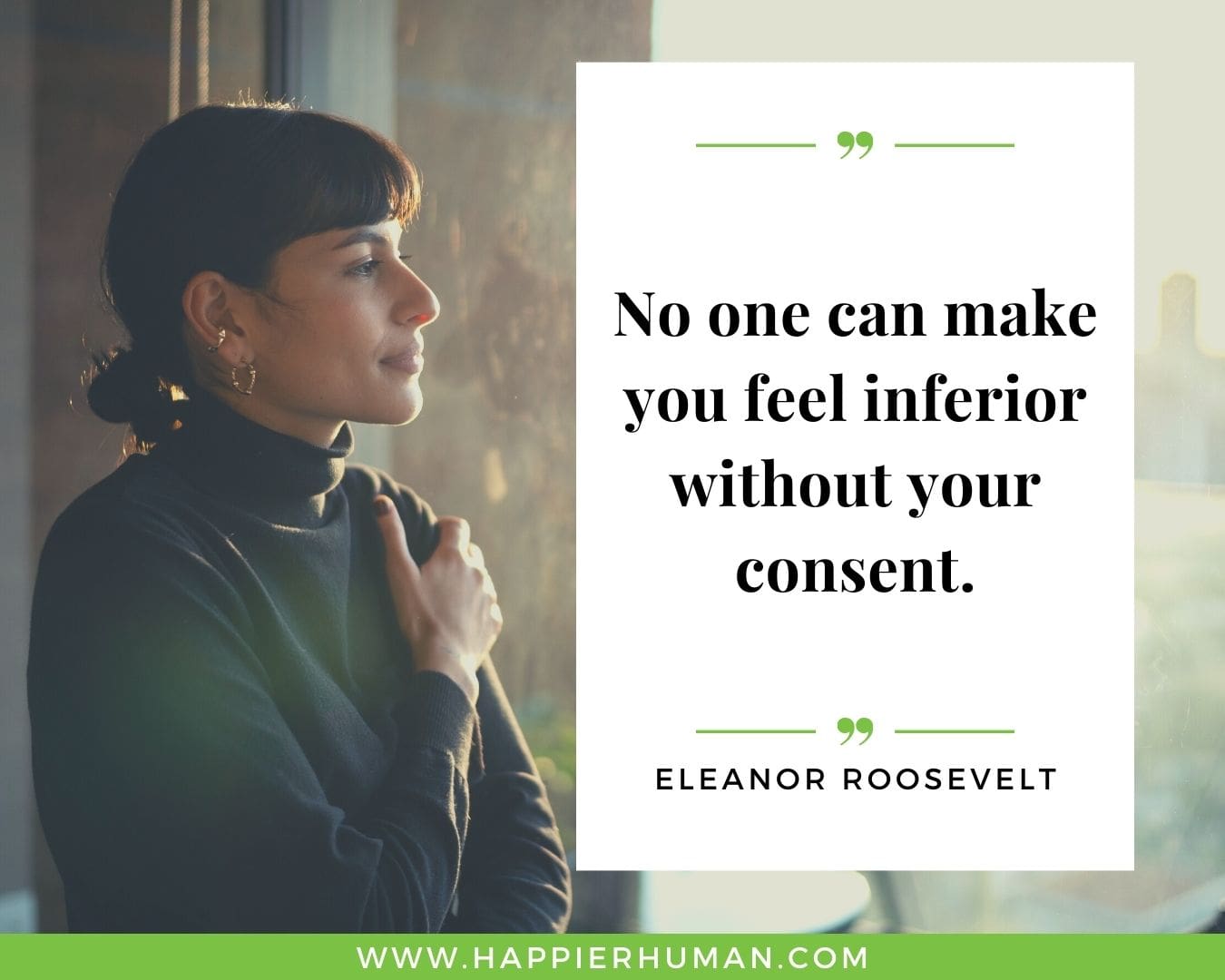Haters Quotes - “No one can make you feel inferior without your consent.” - Eleanor Roosevelt