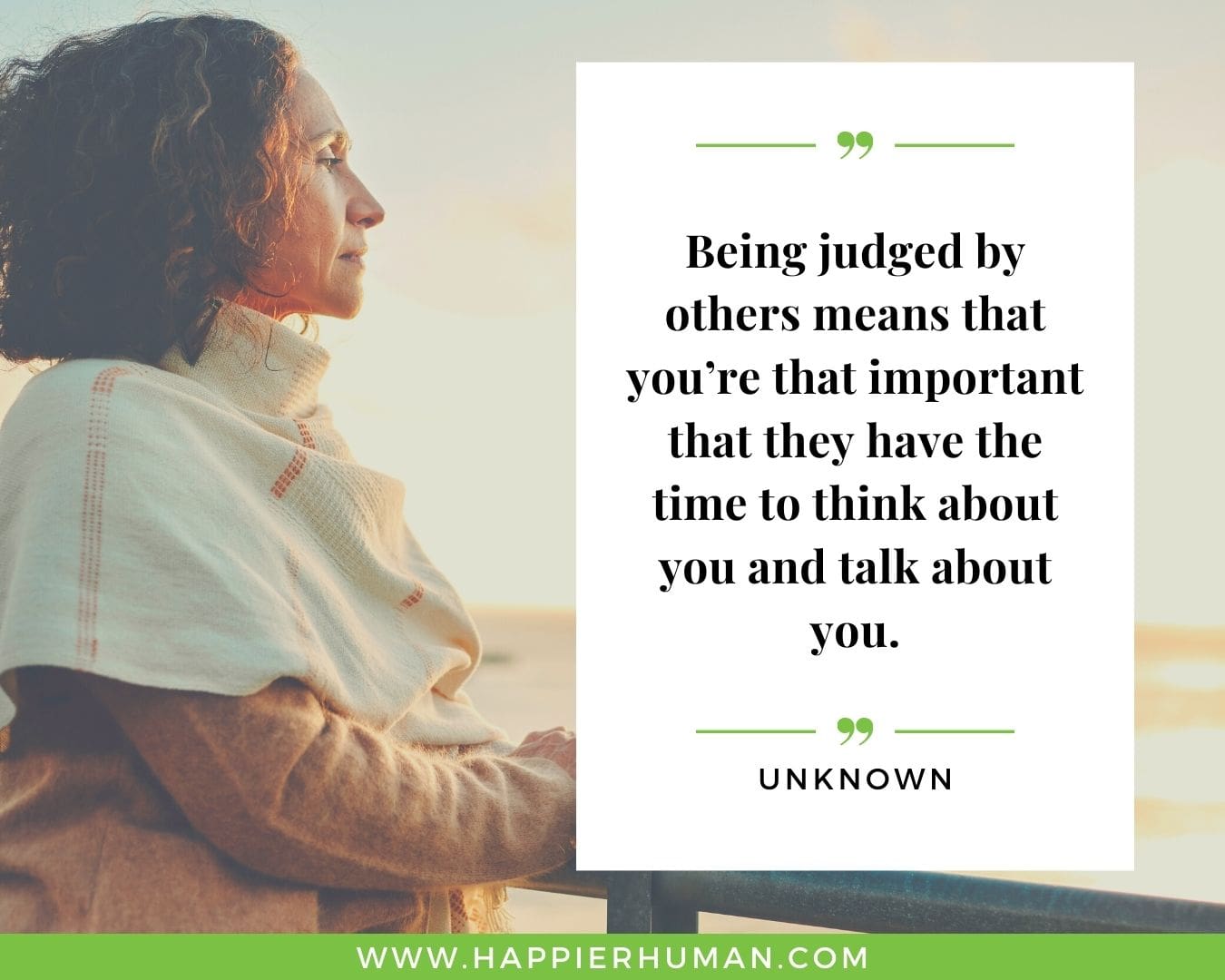 Haters Quotes - “Being judged by others means that you’re that important that they have the time to think about you and talk about you.” - Unknown